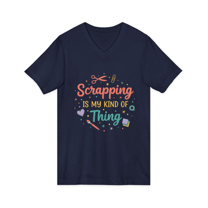 Scrapping Is My Kind of Thing V-Neck Tee