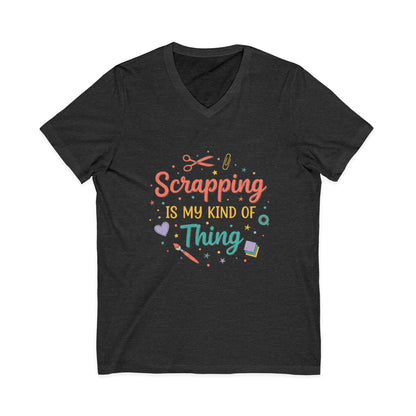 Scrapping Is My Kind of Thing V-Neck Tee