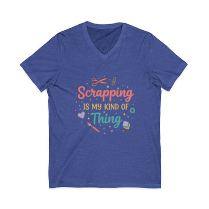 Scrapping Is My Kind of Thing V-Neck Tee