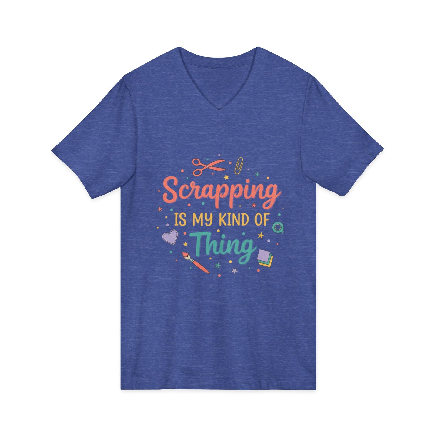 Scrapping Is My Kind of Thing V-Neck Tee
