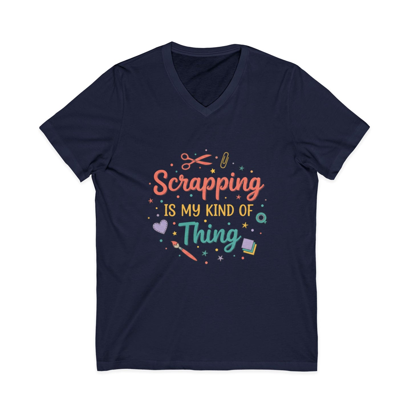 Scrapping Is My Kind of Thing V-Neck Tee