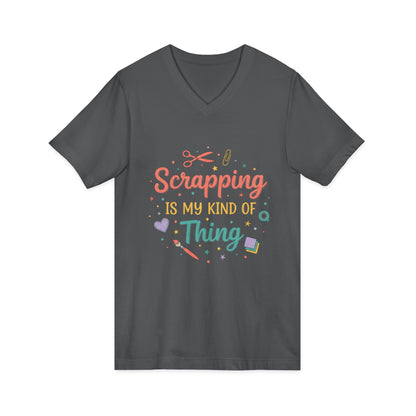 Scrapping Is My Kind of Thing V-Neck Tee