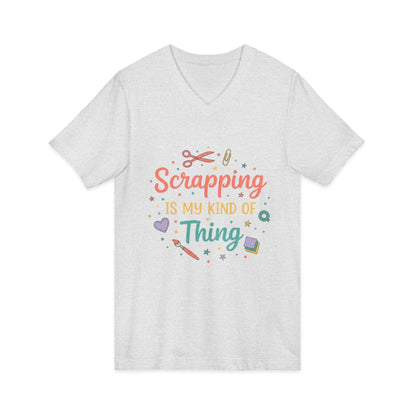 Scrapping Is My Kind of Thing V-Neck Tee