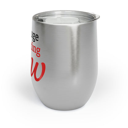 Chill Wine Tumbler